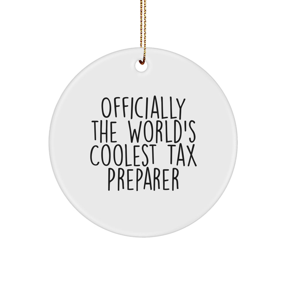 Funny Tax Preparer Gifts from Friends, Officially The World's Coolest Tax Preparer, Christmas Unique Circle Ornament - Image 1