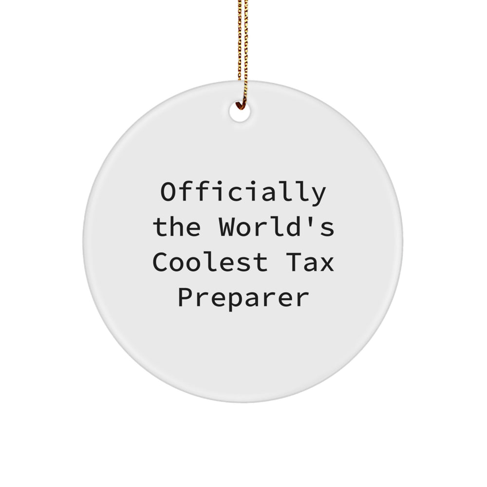 Funny Tax Preparer Gifts from Friends, Officially The Worlds Coolest Tax Preparer Christmas Unique Ornaments for Men or Women, Circle Ornament for Tax Preparer - Image 1