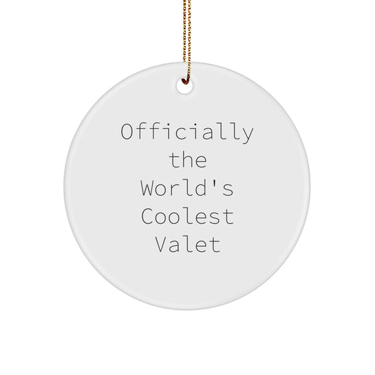 Funny Valet Gifts from Family - Officially The World's Coolest Valet Christmas Unique Circle Ornament for Men - Image 1