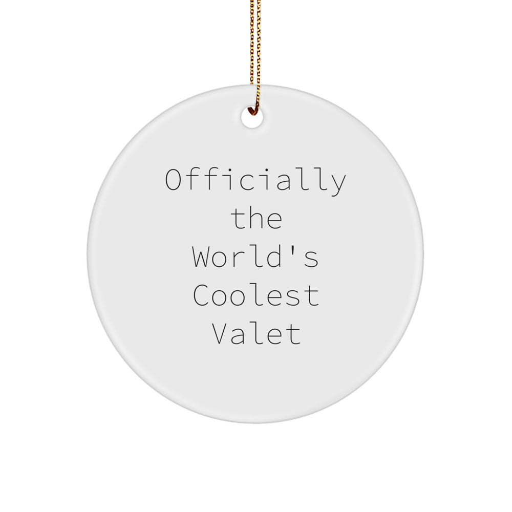 Funny Valet Gifts from Family - Officially The World's Coolest Valet Christmas Unique Circle Ornament for Men - Image 1