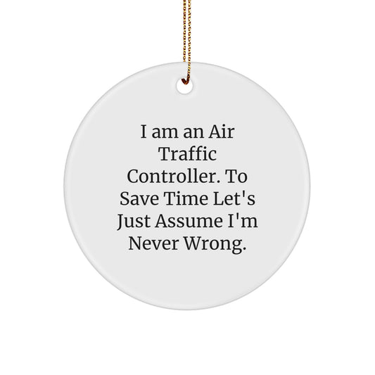 Funny Air Traffic Controller Christmas Unique Gifts, Air Traffic Controller Quote Circle Ornament, Unique Office Decor for Air Traffic Controller, Gifts from Friends and Family - Image 1