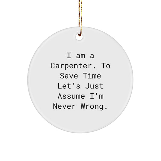 Funny Carpenter Gifts for Men, 'I Am A Carpenter' Christmas Unique Gifts from Friends and Family - Image 1