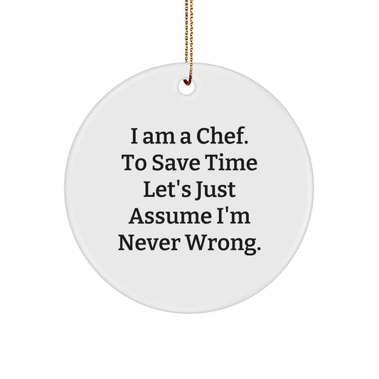 Funny Chef Christmas Unique Gifts from Friends for Men Women Coworkers Family - 'I Am A Chef' Circle Ornament, White, 2.75" Tall, Durable MDF, High-Gloss Finish - Image 1