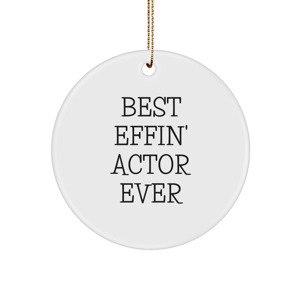 Funny Actor Gifts from Friends for Men Actor Christmas Unique Ornaments Best Effin Actor Ever - Image 1