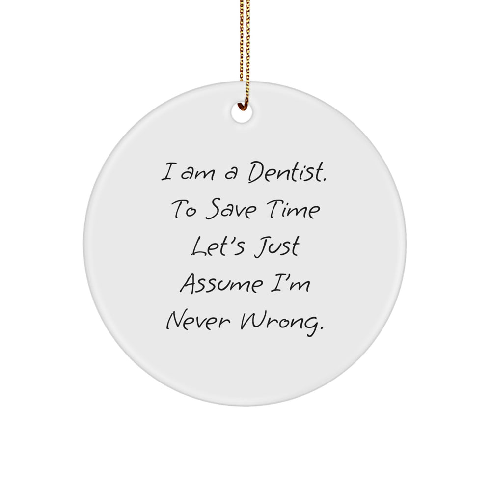 Funny Dentist Circle Ornament Gifts from Friends to Dentist for Christmas Unique Decorations - Image 1