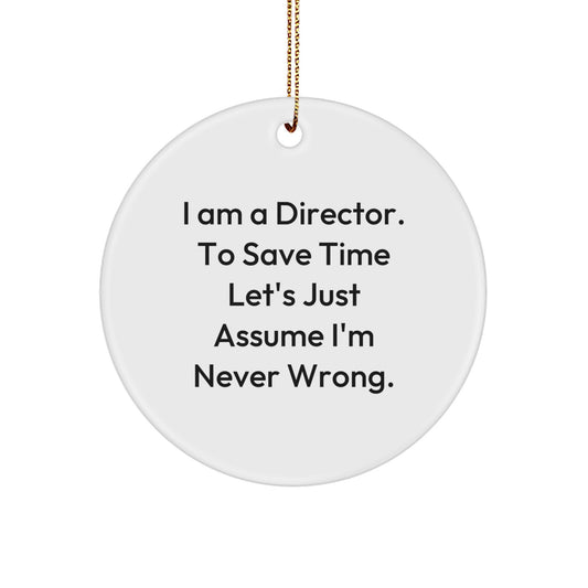 Funny Director Gifts from Friends for Director - I Am A Director Circle Ornament Christmas Unique - Image 1