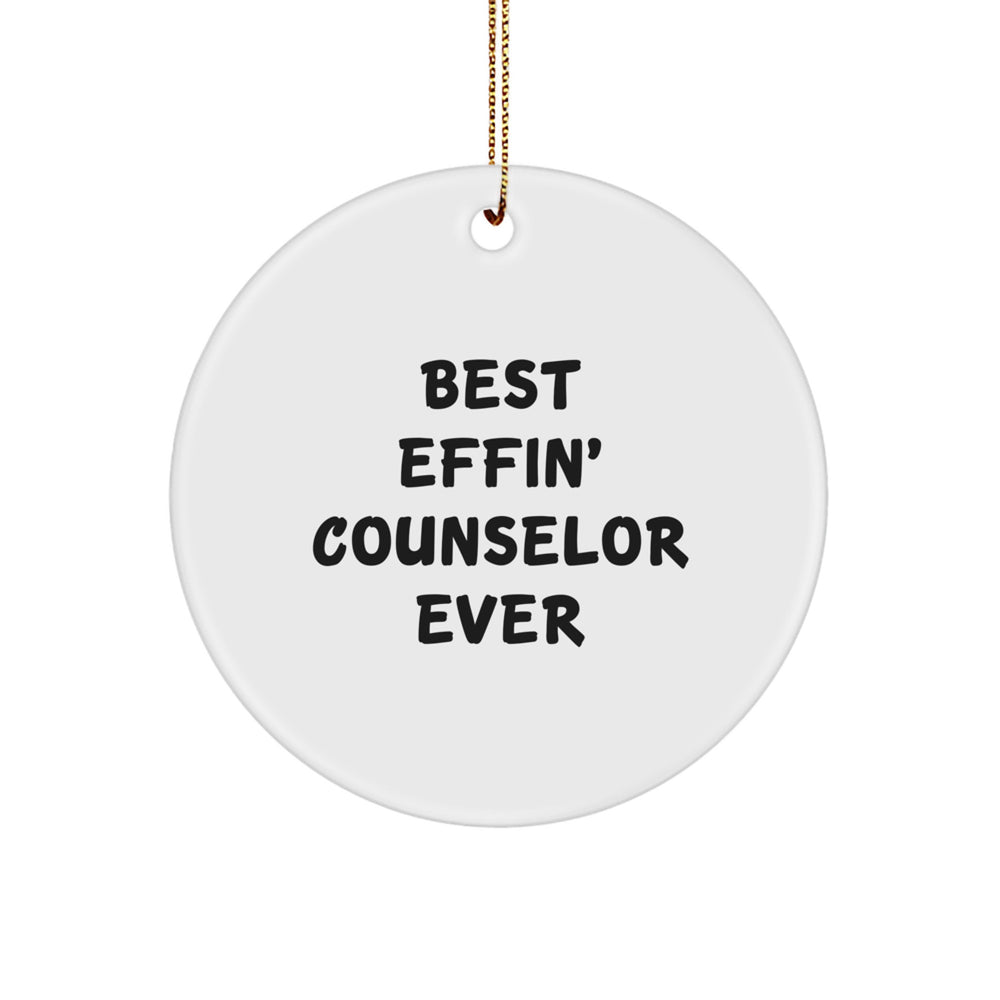 Funny Counselor Gifts from Friends 'Best Effin Counselor Ever' Circle Ornament for Christmas Decorations, White, Circle Shaped, Perfect for Counselor Men and Women - Image 1