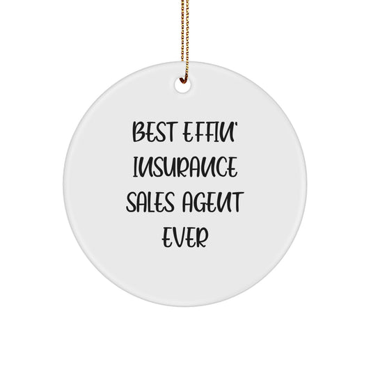 Funny Gifts from Friends for Insurance Sales Agent Christmas Unique Circle Ornament Best Effin' Ever - Image 1