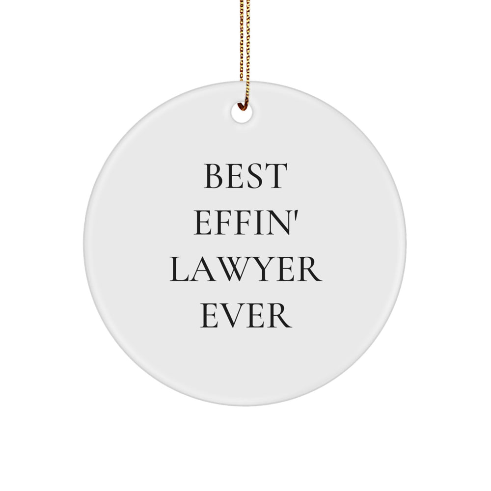 Funny Lawyer Gifts from Friends, Funny Lawyer Circle Ornament, Best Effin' Lawyer Ever Christmas Unique Gifts - Image 1