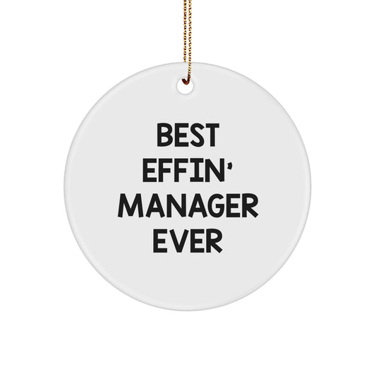 Funny Quotes Gifts for Manager, Best Effin' Manager Ever Circle Ornament, Christmas Unique Gifts from Friends - Image 1