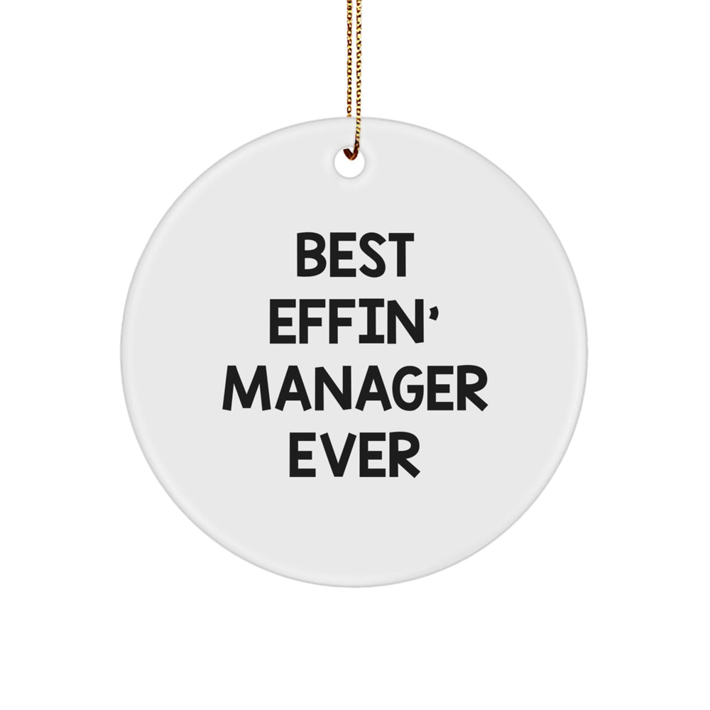 Funny Quotes Gifts for Manager, Best Effin' Manager Ever Circle Ornament, Christmas Unique Gifts from Friends - Image 1