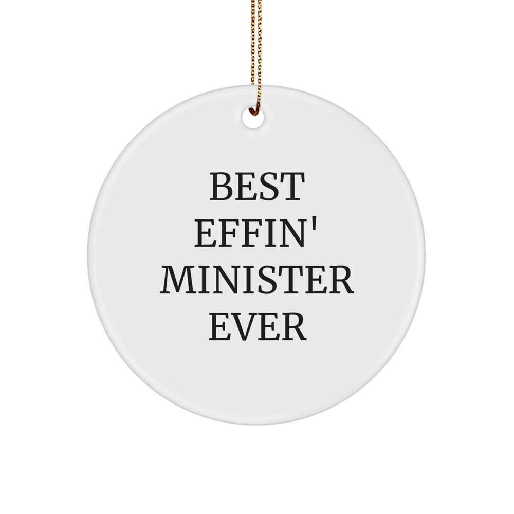 Funny Minister Gifts for Men, Circle Ornament Christmas Unique Presents from Friends, 'Best Effin' Minister Ever' Humor - Image 1