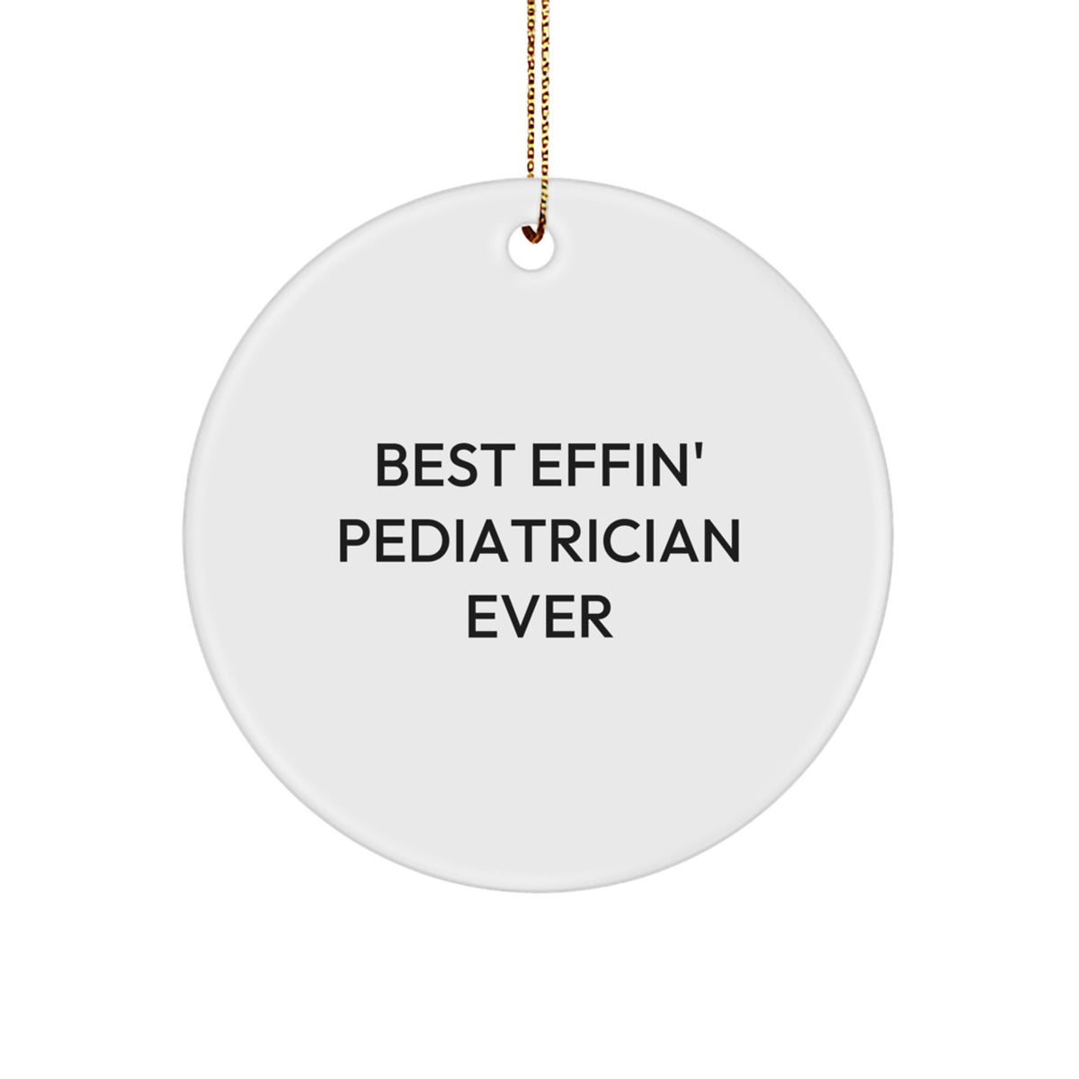 Funny Pediatrician Gifts for Pediatrician from Family, Unique Christmas Unique Gifts for Men, Women, Friends, Coworkers, Circle Ornament - Image 1