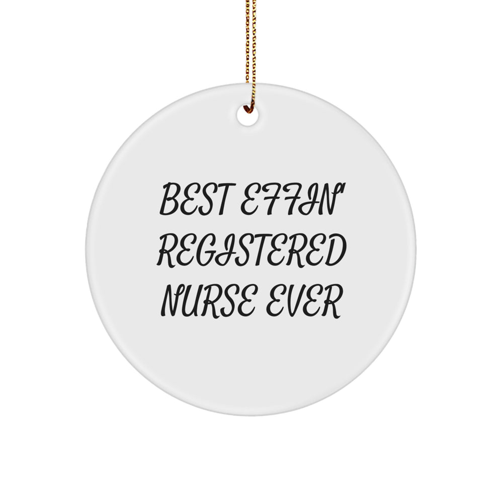 Funny Registered Nurse Gifts from Men for Women, Christmas Unique Ornament Ideas, Best Effin' Registered Nurse Ever - Image 1