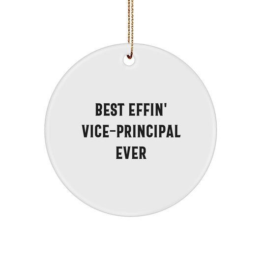 Funny Vice-principal Gifts, Best Effin' Vice-principal Ever Circle Ornament, Christmas Unique Gifts for Vice-principal Men from Friends - Image 1