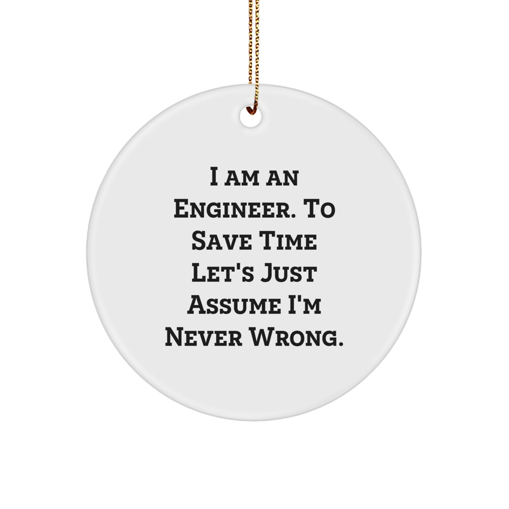 Funny Engineer Gifts from Friends, Christmas Unique Circle Ornament for Men, Women, Engineer Coworker, Family - Image 1