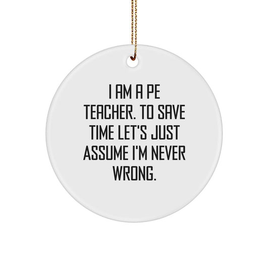 Funny PE Teacher Circle Ornament Gifts from Friends for Men Christmas Unique - Image 1