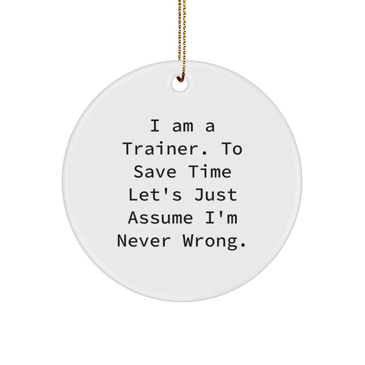 Funny Trainer Circle Ornament Gifts for Trainer from Friends - Christmas Unique Trainer Gifts for Men, Women, Family - Image 1