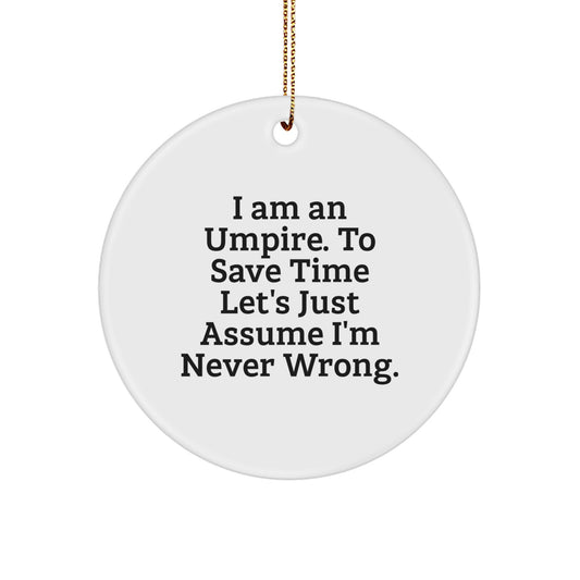 Gifts from Family for Umpire Christmas Decorations - Funny Umpire Circle Ornament, Humorous Umpire Gifts for Men, Women, and Friends - Image 1