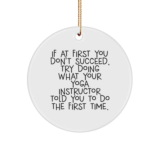 Funny Yoga Instructor Gifts for Her - Circle Ornament, Unique Christmas Unique Gifts from Friends, Inspirational Quote Decor, Lightweight MDF with Gold Cord, Yoga Instructor Birthday Unique Gift - Image 1