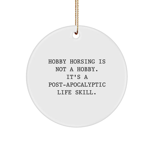 Funny Hobby Horsing Gifts for Men from Friends - 'Hobby Horsing Is Not A Hobby' Christmas Unique Circle Ornament, White - Image 1