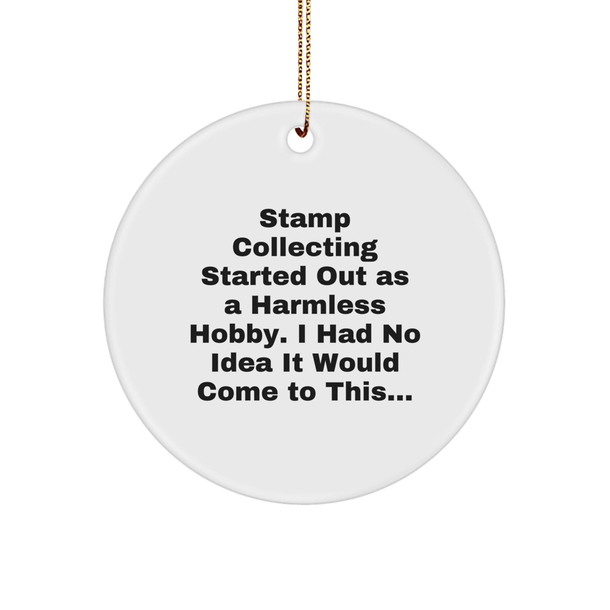 Funny Stamp Collecting Gifts for Men, Women, Friends, Coworkers, Family | Circle Ornament for Stamp Collecting Enthusiasts | Christmas Unique Gifts from Friends - Image 1