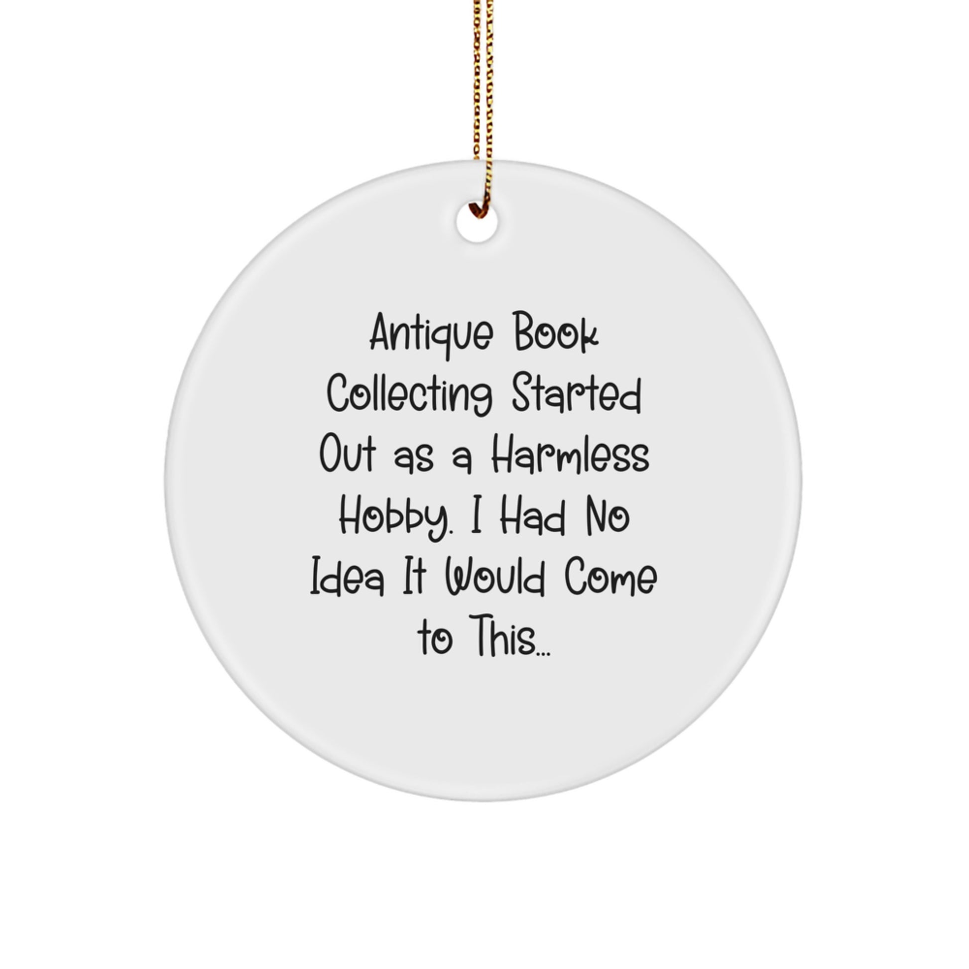 Antique Book Collecting Gifts for Men, Funny Circle Ornament Christmas Unique Gifts for Friends, Family from Men, Women, Friends, Coworkers - Image 1