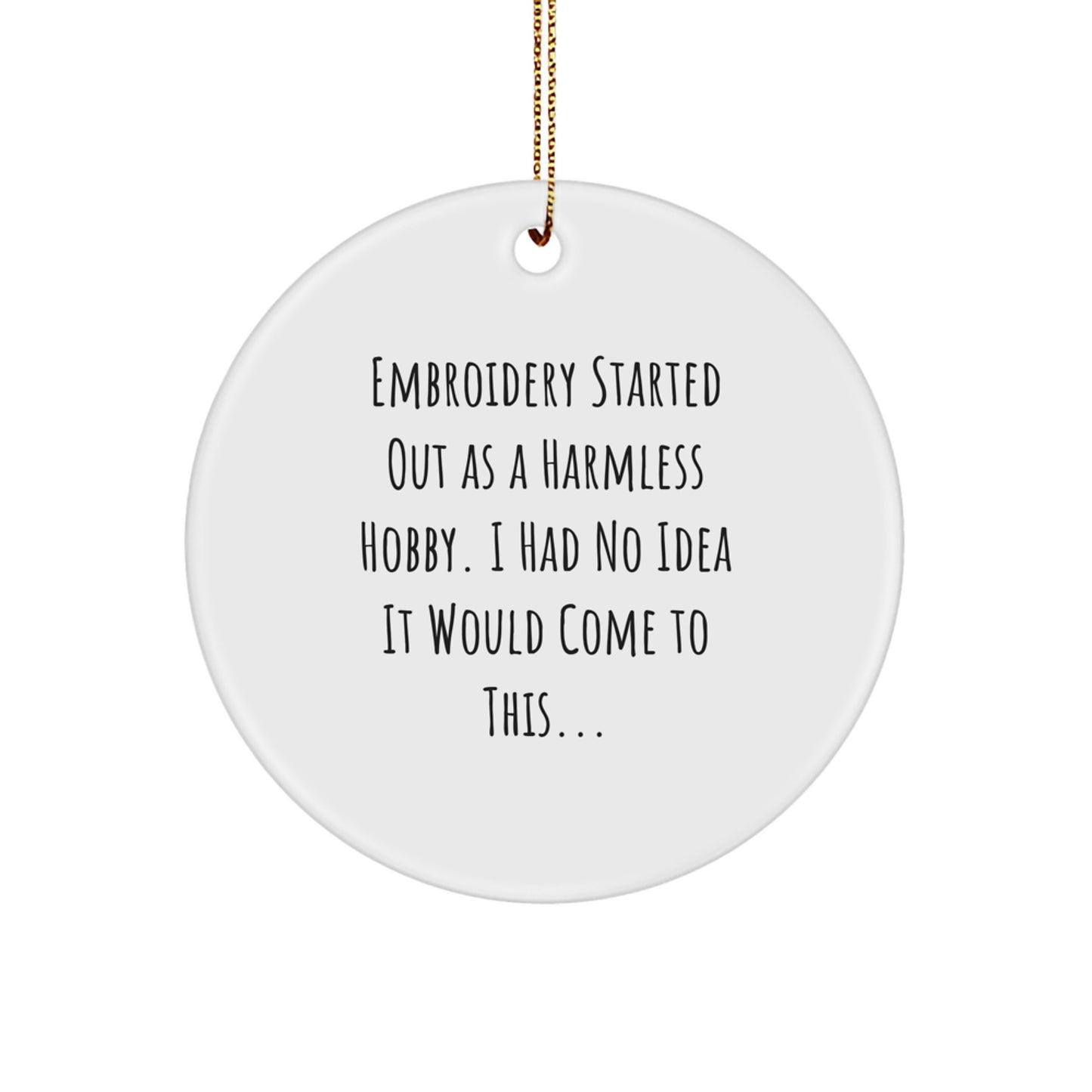 Funny Embroidery Gifts for Women from Friends, Circle Ornament White Christmas Decorations with Sublimation Printing - Image 1