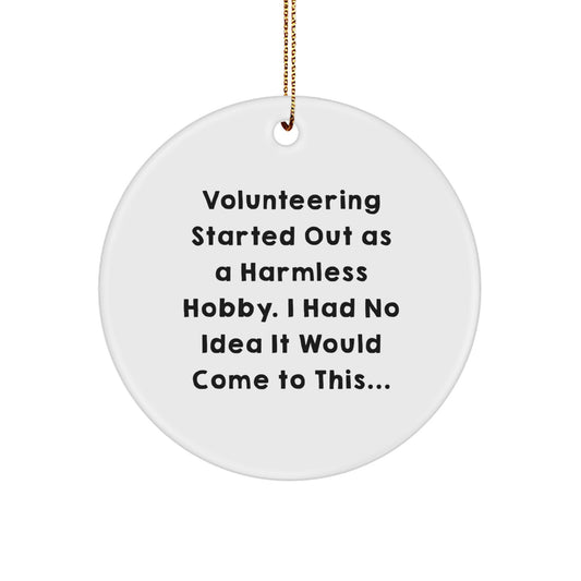 Funny Volunteering Gifts for Friends from Men - Christmas Unique Ornaments with Inspirational Quote, Volunteering Circle Ornament, White Color - Image 1