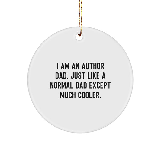Author Dad Gift, Funny Author Circle Ornament, Christmas Unique Gifts for Author Men, Gifts from Dad - Image 1