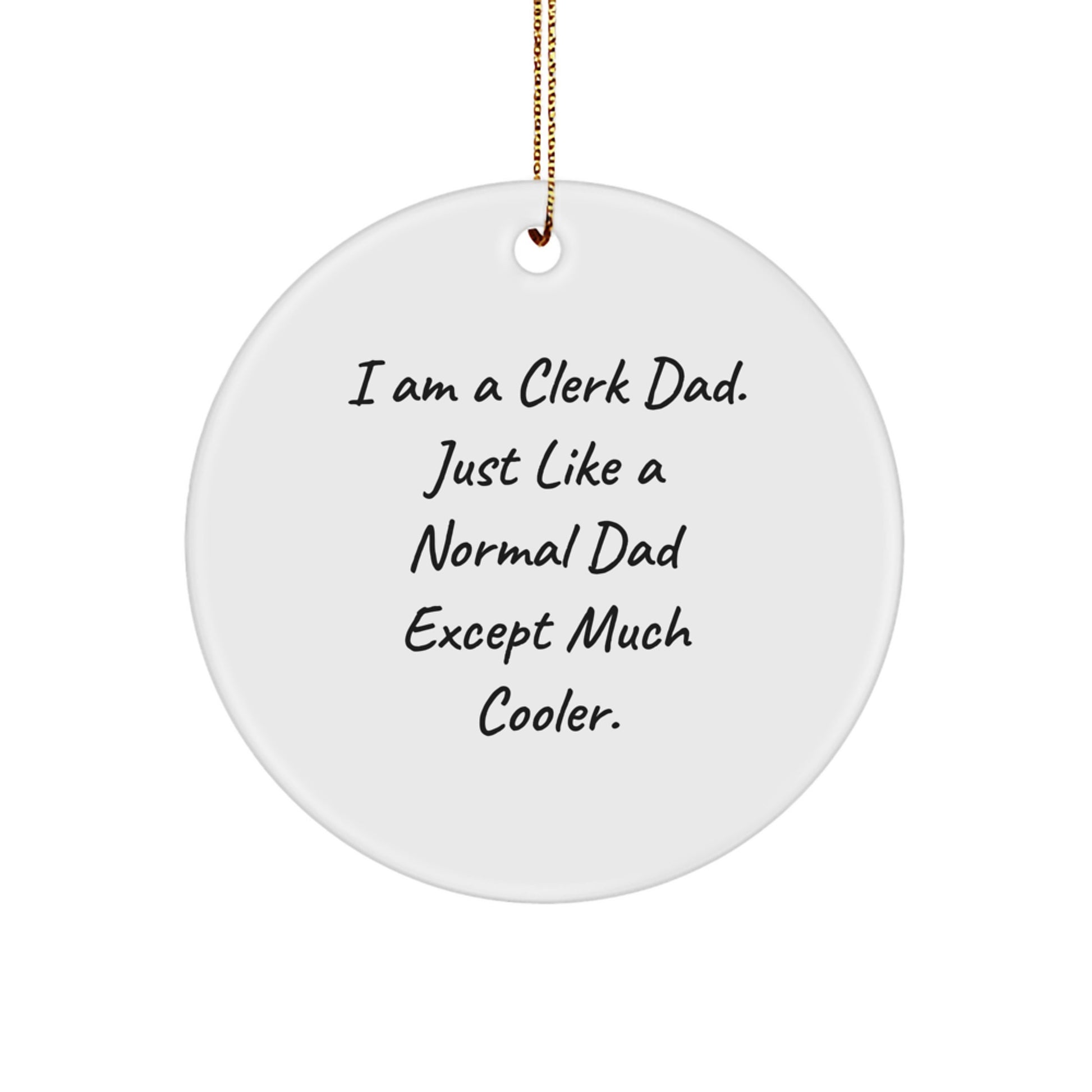 Funny Clerk Dad Gifts from Men to Husband for Clerk Christmas Unique Ornaments - Image 1
