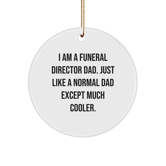 Funny Funeral Director Gifts for Men, Gifts from Dad to Funeral Director, Christmas Unique Circle Ornament - Image 1