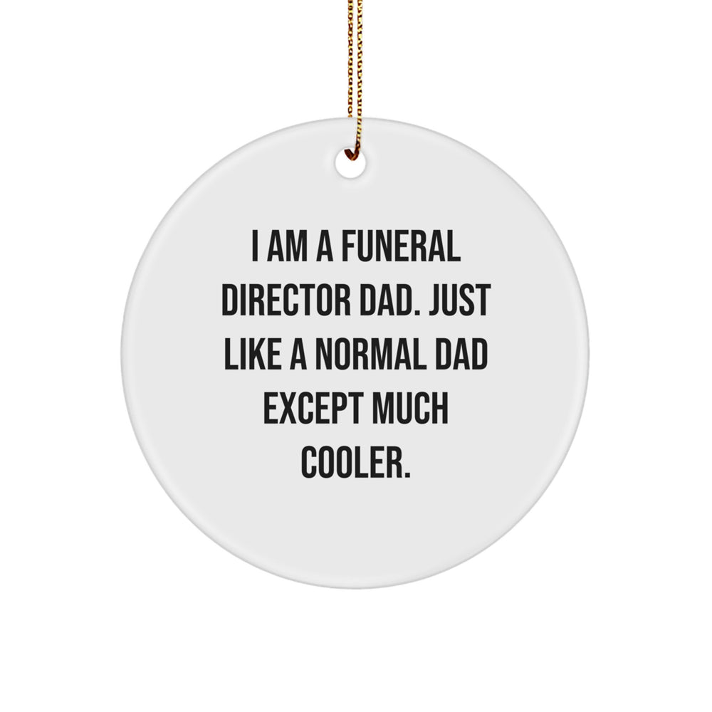 Funny Funeral Director Gifts for Men, Gifts from Dad to Funeral Director, Christmas Unique Circle Ornament - Image 1