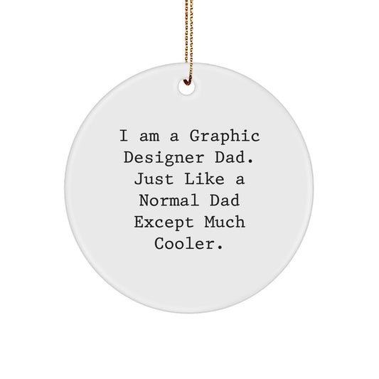 Funny Graphic Designer Dad Gifts from Men to Graphic Designer Friends for Christmas Unique Circle Ornament - Image 1