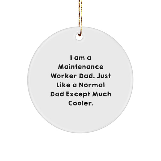 Funny Maintenance Worker Gifts Christmas Circle Ornament for Men - Gifts from Dad - Unique Holiday Decorations - Image 1
