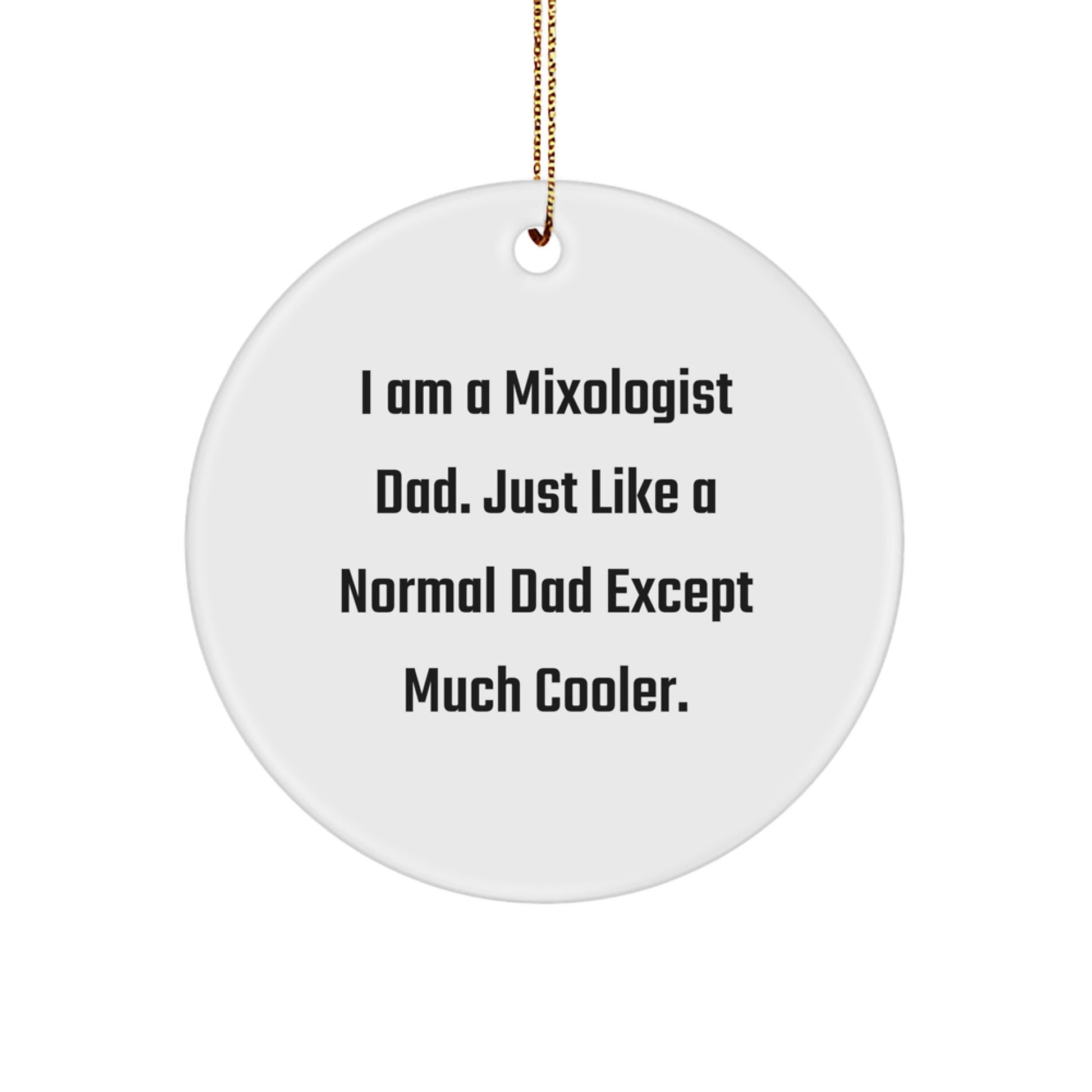 Funny Mixologist Gifts from Dad to Mixologist for Christmas Unique Circle Ornament - Image 1