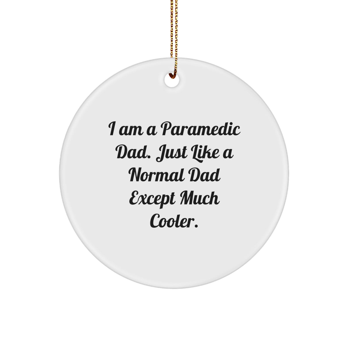 Rescue Worker Gifts from Men, Funny Circle Ornament for Rescue Worker Dad, Christmas Unique Gifts for Rescue Worker Friends - Image 1