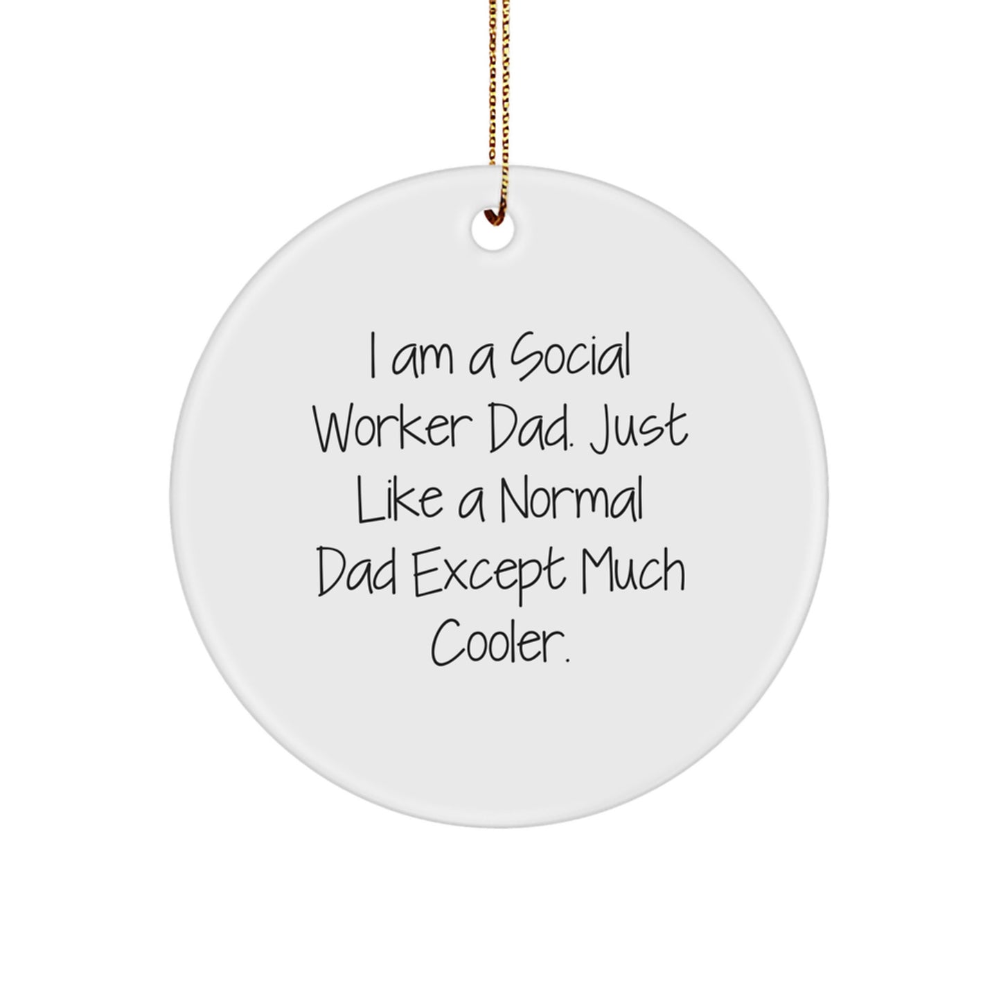 Funny Social Worker Gifts from Dad, Social Worker Christmas Unique Gifts, Circle Ornament for Social Worker Men - Image 1