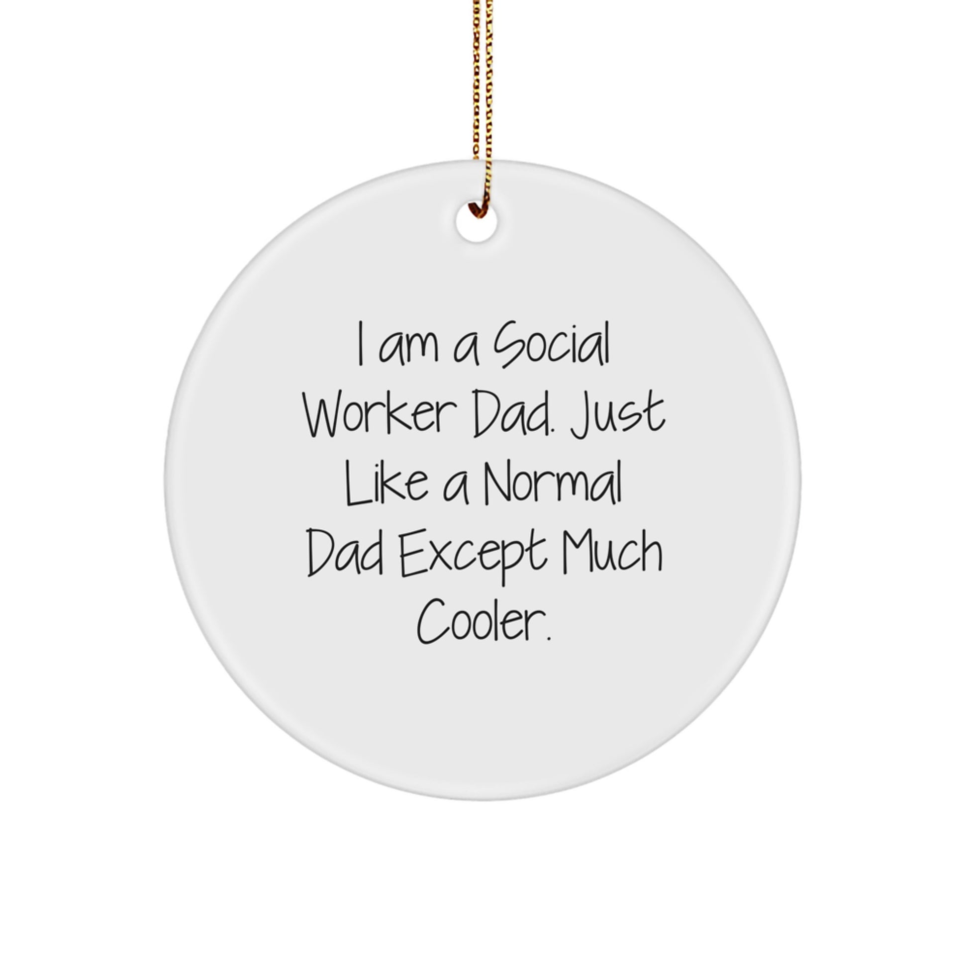 Funny Social Worker Gifts from Dad, Social Worker Christmas Unique Gifts, Circle Ornament for Social Worker Men - Image 1