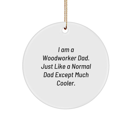 Funny Gifts from Dad for Woodworker Men Christmas Unique Circle Ornaments - Image 1