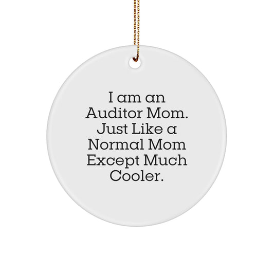 Funny Auditor Gifts from Mom, Unique Circle Christmas Ornaments for Auditor Mom Friends Family, I Am An Auditor Mom, Auditor Mom Christmas Unique Gift - Image 1