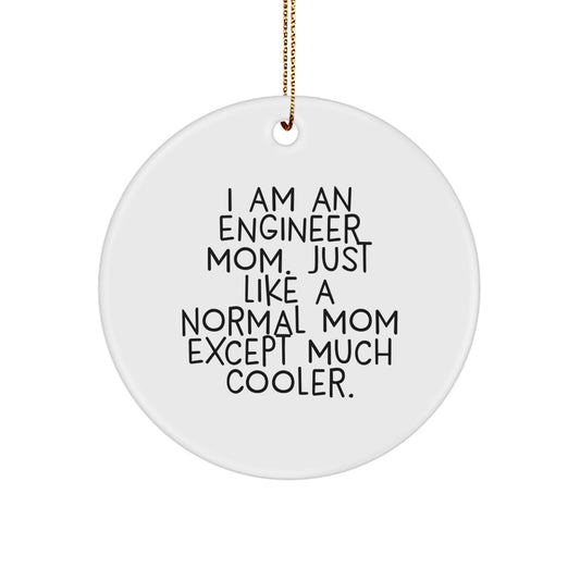 Funny Engineer Mom Christmas Circle Ornament Gifts from Friends for Engineers - Image 1
