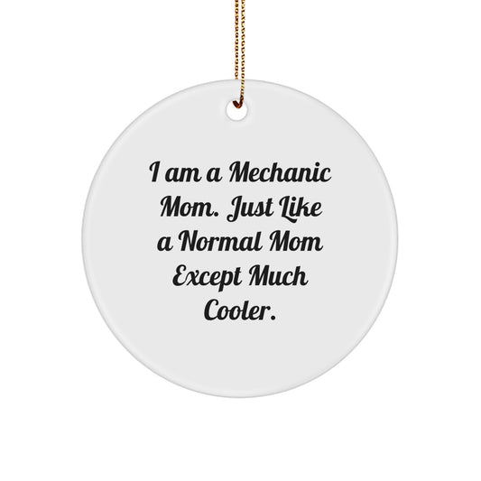 Funny Mechanic Gifts from Friends for Mechanic Mom's Workshop - Circle Ornament for Christmas Unique Gifts - Image 1