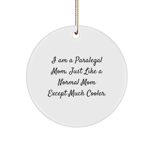 Funny Paralegal Gifts, Unique Circle Ornaments for Paralegal Mom, Christmas Unique Gifts from Friends - Image 1