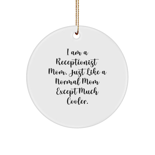 Funny Receptionist Gifts from Mom, Cute Circle Ornament for Receptionist Wife, Christmas Unique Receptionist Desk Decor - Image 1