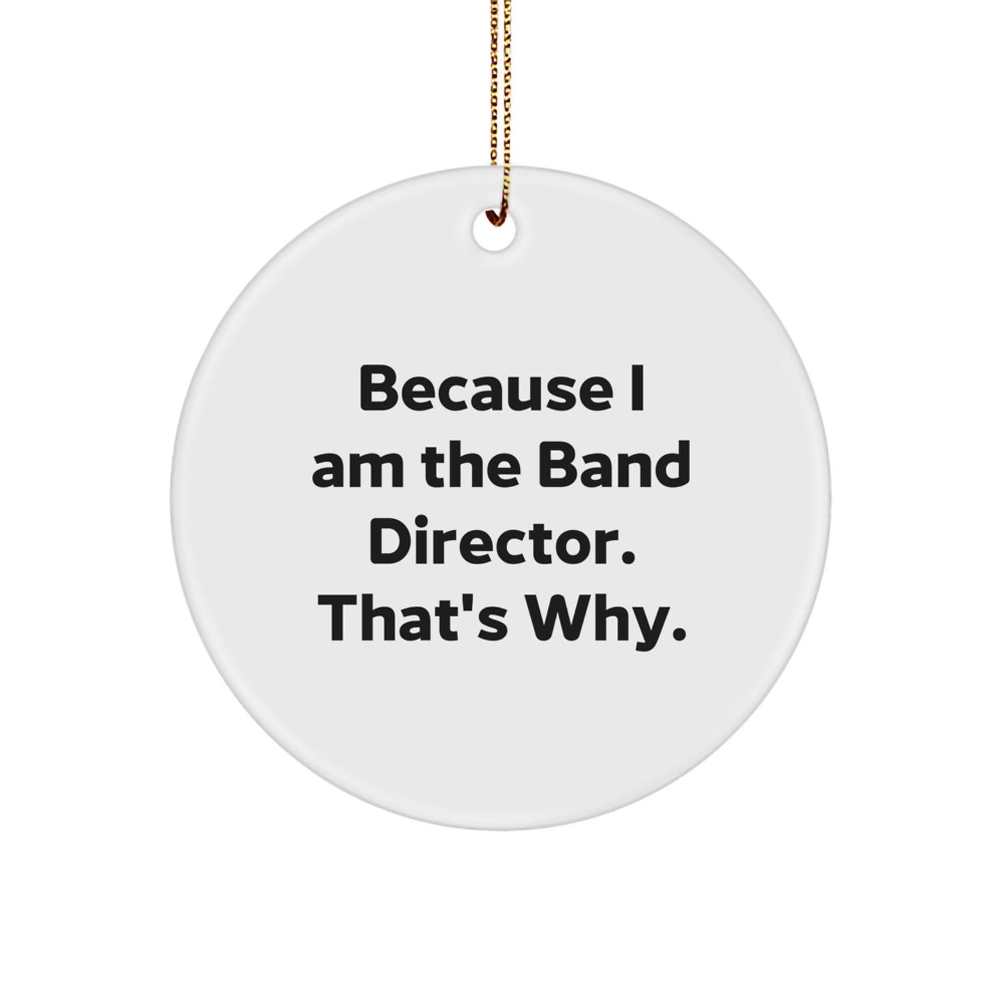 Funny Band Director Circle Ornament Gifts for Christmas Unique Presents from Family Friends - Image 1