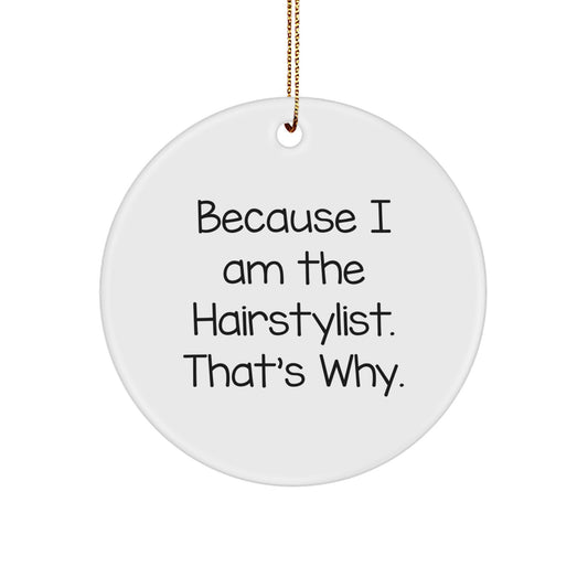 Funny Hairstylist Gifts from Family to Family - Circle Ornament, White, Christmas Unique - Image 1
