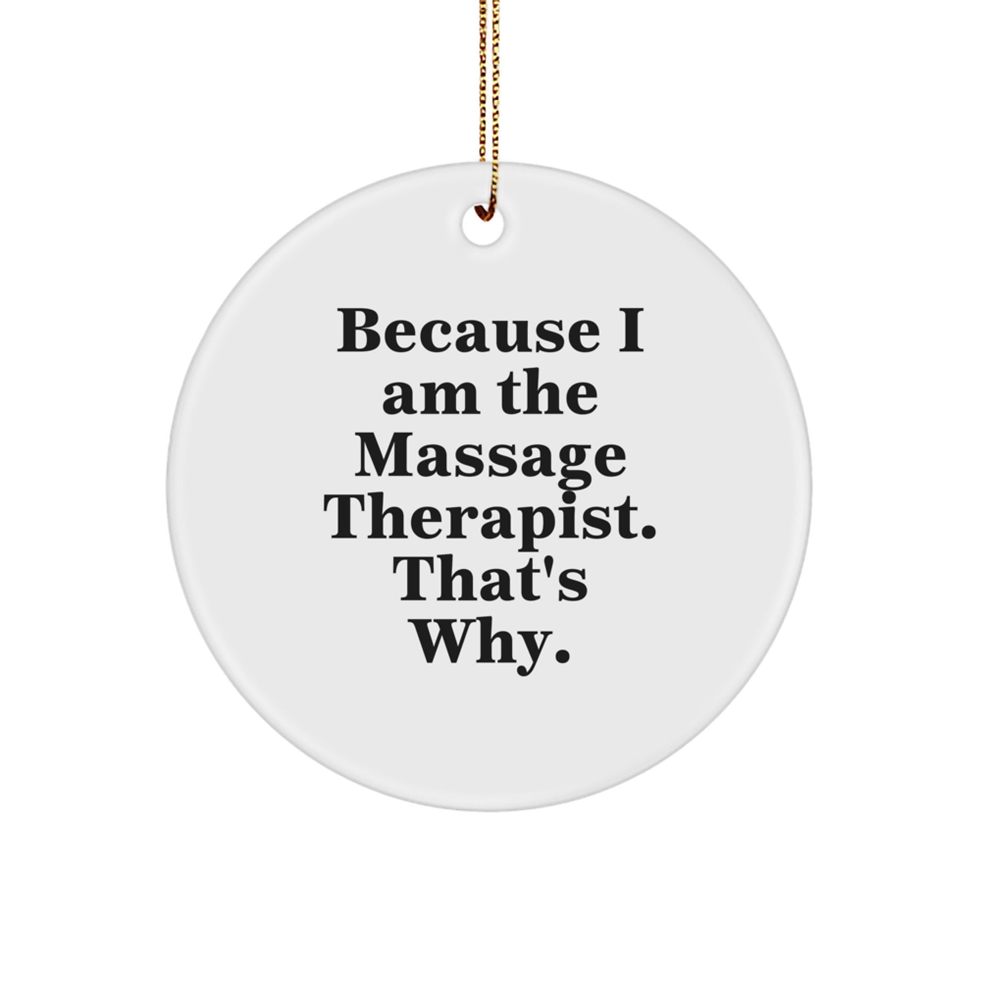 Funny Massage Therapist Circle Ornament Gifts from Friends for Holiday Christmas Season - Image 1