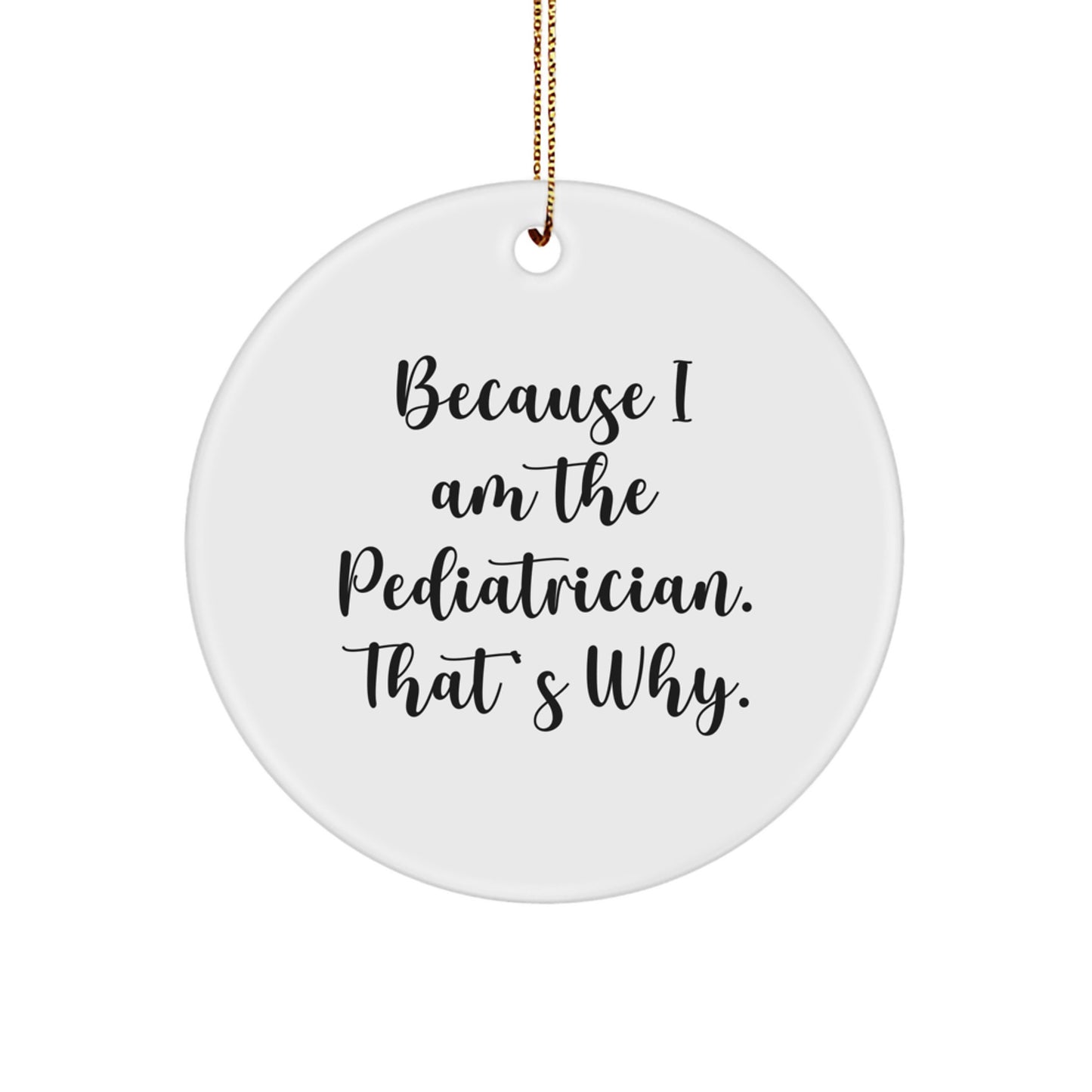 Funny Pediatrician Gifts for Christmas Unique Circle Ornaments from Family Members, Gifts for Pediatrician Men Women Friends Coworkers Family - Image 1