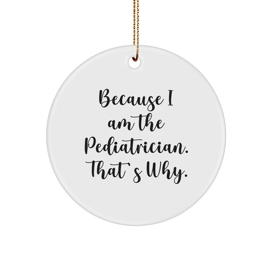 Funny Pediatrician Gifts for Christmas Unique Circle Ornaments from Family Members, Gifts for Pediatrician Men Women Friends Coworkers Family - Image 1